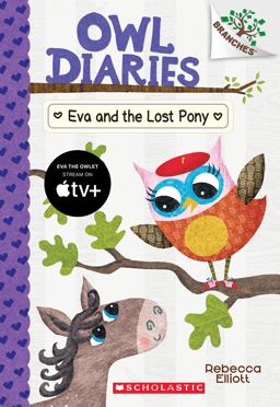 Eva and the Lost Pony: a Branches Book (Owl Diaries #8)