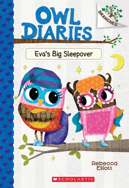 Eva's Big Sleepover: a Branches Book (Owl Diaries #9)  9781338163063 Front Cover