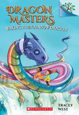 Waking the Rainbow Dragon: a Branches Book (Dragon Masters #10)  9781338169898 Front Cover