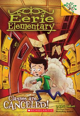 Classes Are Canceled!: a Branches Book (Eerie Elementary #7)  9781338181807 Front Cover