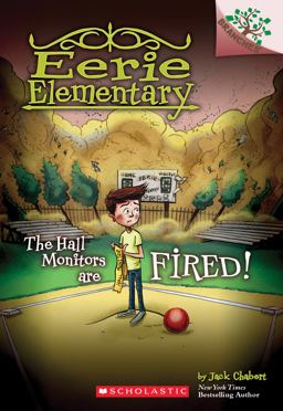Hall Monitors Are Fired!: a Branches Book (Eerie Elementary #8)  9781338181883 Front Cover