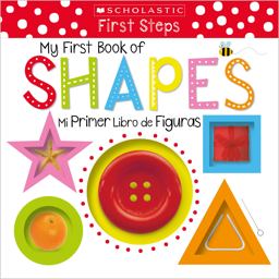 My First Book of Shapes / Mi Primer Libro de Figuras: Scholastic Early Learners (Bilingual)