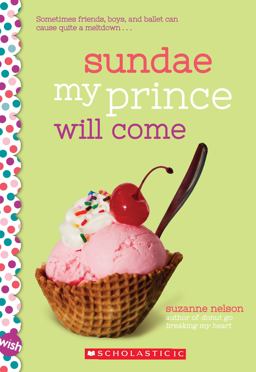 Sundae My Prince Will Come: a Wish Novel  9781338193107 Front Cover