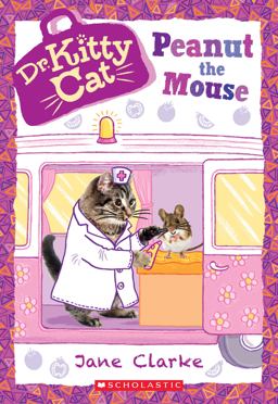 Peanut the Mouse (Dr. KittyCat #8)  9781338200218 Front Cover
