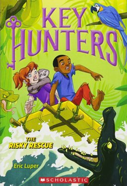 Risky Rescue (Key Hunters #6)  9781338212297 Front Cover