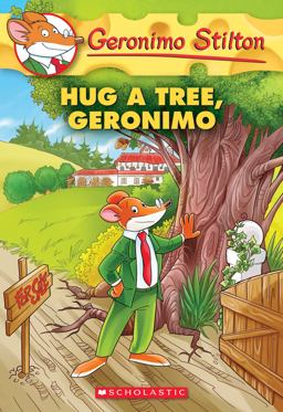 Hug a Tree, Geronimo (Geronimo Stilton #69)  9781338215243 Front Cover