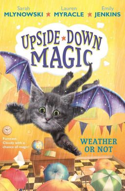 Weather or Not (Upside-Down Magic #5)  9781338221473 Front Cover
