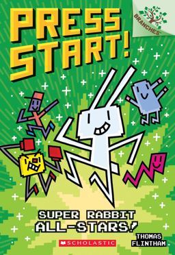 Super Rabbit All-Stars!: a Branches Book (Press Start! #8)