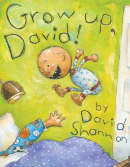 Grow up, David!  9781338250978 Front Cover