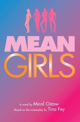 Mean Girls: a Novel  9781338281958 Front Cover