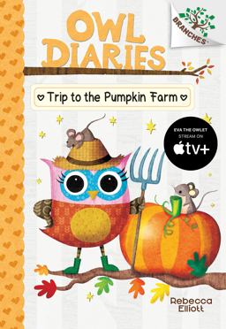Trip to the Pumpkin Farm: a Branches Book (Owl Diaries #11) (Library Edition)
