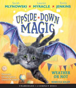 Weather or Not (Upside-Down Magic #5) (Unabridged Edition)