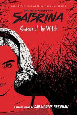 Season of the Witch (the Chilling Adventures of Sabrina, Book 1)
