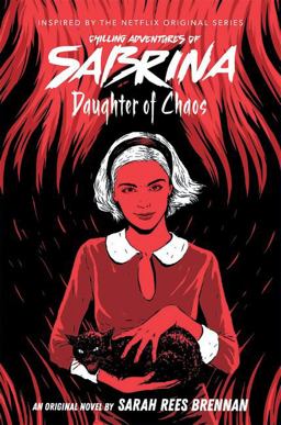 Daughter of Chaos (Chilling Adventures of Sabrina, Novel 2)