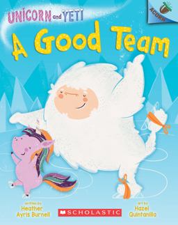 Good Team: an Acorn Book (Unicorn and Yeti #2)  9781338329049 Front Cover