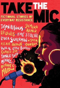 Take the Mic: Fictional Stories of Everyday Resistance  9781338343700 Front Cover