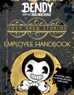 Joey Drew Studios Employee Handbook: an AFK Book (Bendy)