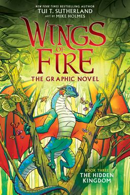 Wings of Fire: the Hidden Kingdom: a Graphic Novel (Wings of Fire Graphic Novel #3) (Library Edition)