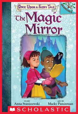 The Magic Mirror: a Branches Book (Once upon a Fairy Tale #1)