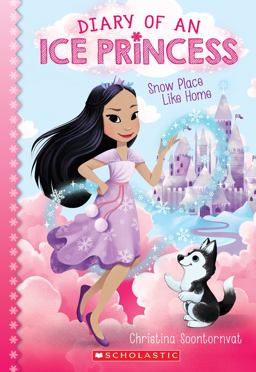Snow Place Like Home (Diary of an Ice Princess #1)  9781338353938 Front Cover