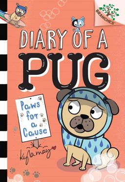 Paws for a Cause: a Branches Book (Diary of a Pug #3) (Library Edition) Paws for a Cause: a Branches Book (Diary of a Pug #3) (Library Edition)