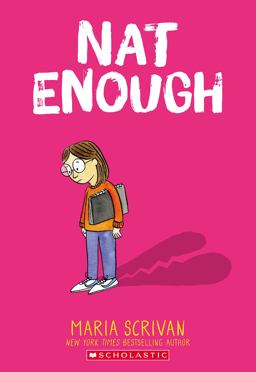 Nat Enough: a Graphic Novel (Nat Enough #1)  9781338538199 Front Cover