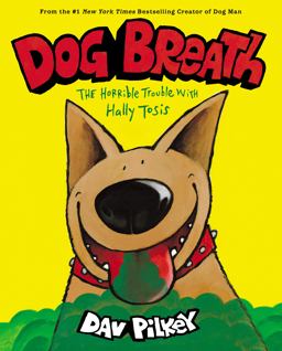 Dog Breath: the Horrible Trouble with Hally Tosis