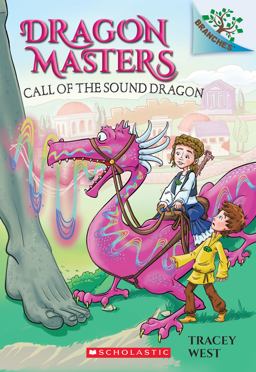 Call of the Sound Dragon: a Branches Book (Dragon Masters #16)  9781338540284 Front Cover