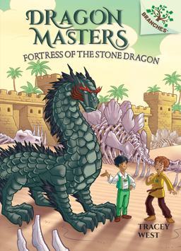 Fortress of the Stone Dragon: a Branches Book (Dragon Masters #17) (Library Edition)