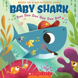 Baby Shark: Doo Doo Doo Doo Doo Doo (a Baby Shark Book)  9781338556056 Front Cover
