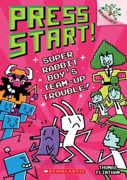 Super Rabbit Boy's Team-Up Trouble!: a Branches Book (Press Start! #10)