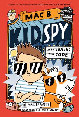 Mac Cracks the Code (Mac B. , Kid Spy #4)