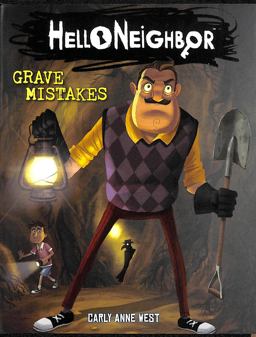 Grave Mistakes: an AFK Book (Hello Neighbor #5)