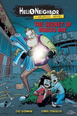 The Secret of Bosco Bay: an AFK Book (Hello Neighbor: Graphic Novel #1)