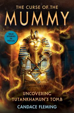 Curse of the Mummy: Uncovering Tutankhamun's Tomb (Scholastic Focus)  9781338596618 Front Cover