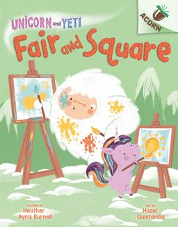 Fair and Square: an Acorn Book (Unicorn and Yeti #5) (Library Edition)