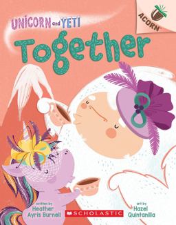 Together: an Acorn Book (Unicorn and Yeti #6)