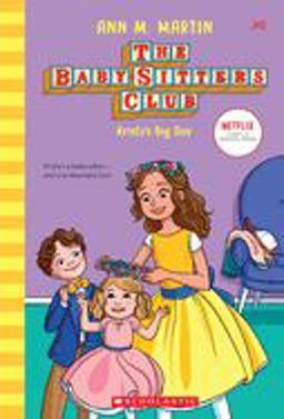 Kristy's Big Day (the Baby-Sitters Club #6) (Library Edition)