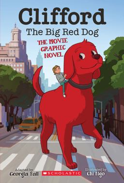 Clifford the Big Red Dog: the Movie Graphic Novel (Library Edition)