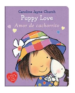 Puppy Love / Amor de Cachorrito (Bilingual) (Bilingual Edition)