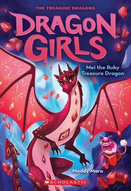 Mei the Ruby Treasure Dragon (Dragon Girls #4)  9781338680669 Front Cover