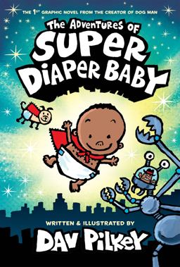 The Adventures of Super Diaper Baby: Color Edition (Color Edition)