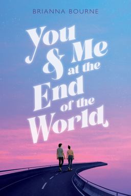 You and Me at the End of the World  9781338712636 Front Cover