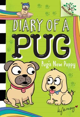 Pug's New Puppy: a Branches Book (Diary of a Pug #8) (Library Edition) Pug's New Puppy: a Branches Book (Diary of a Pug #8) (Library Edition)