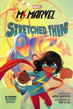 Ms. Marvel: Stretched Thin (Original Graphic Novel)