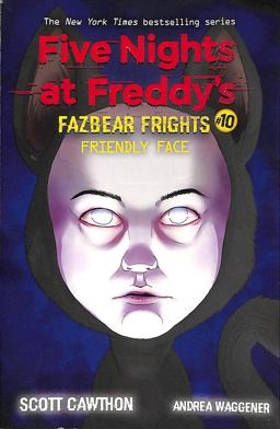 Friendly Face: an AFK Book (Five Nights at Freddy's: Fazbear Frights #10)