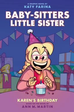 Karen's Birthday: a Graphic Novel (Baby-Sitters Little Sister #6)