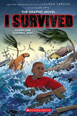 I Survived Hurricane Katrina, 2005: a Graphic Novel (I Survived Graphic Novel #6)