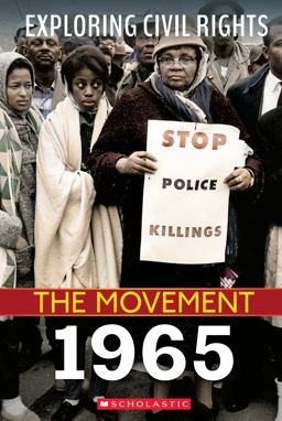 1965 (Exploring Civil Rights: the Movement) (Library Edition)