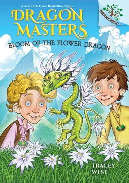 Bloom of the Flower Dragon: a Branches Book (Dragon Masters #21)